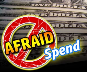 Not Afraid of Spending Money